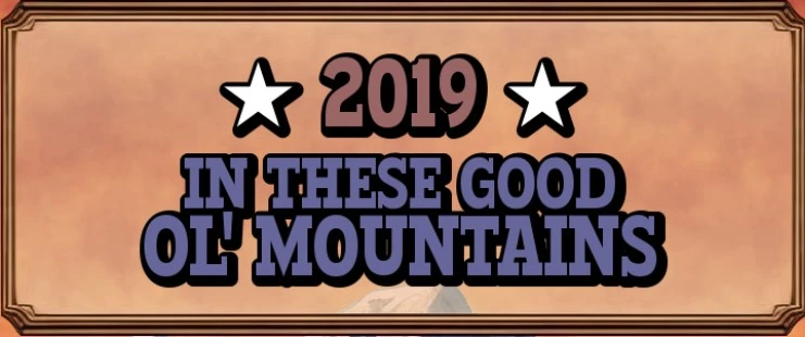 2019 in These Good Ol' Mountains main image