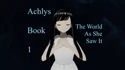 Achlys Book 1: The World As She Saw it (英语:The World Achlys Book 1: The World As She Saw it) 维基语录链接:名人名言 - 文学作品 - 谚语 - 谚语 - 谚语