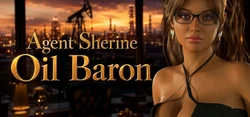 Agent Sherine : Baron pétrolier [v0.1]