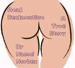Réclamation Anal Une histoire vraie