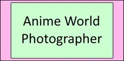 Anime 世界摄影师