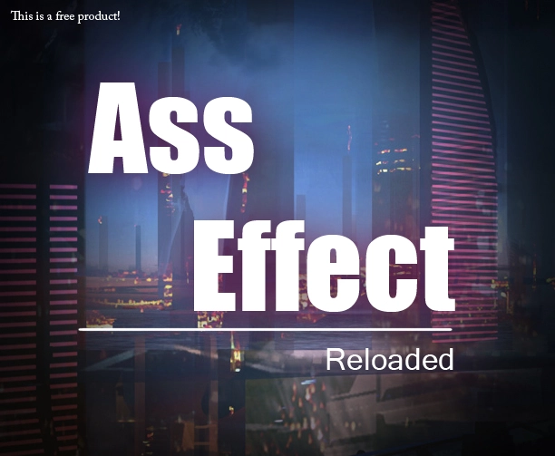 Ass Effect: Reloaded 1-3 main image