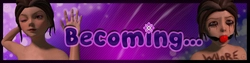 Becoming [v0.2.0 Alpha]