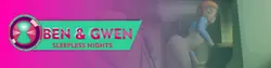 Ben & Gwen 无眠之夜 [v0.02]