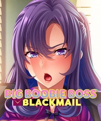 Big Boobie Boss Blackmail