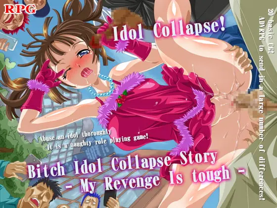 Bitch Idol Collapse Story - My Revenge Is Tough main image