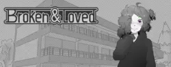 Broken & Loved [v0.1.2.0]