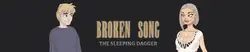 Broken 歌 の 睡眠 Dagger [v0.11a]