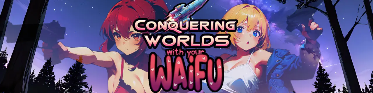 Conquering Worlds with your Waifu main image