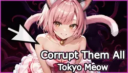 Korrupt Them All - Tokio Meow