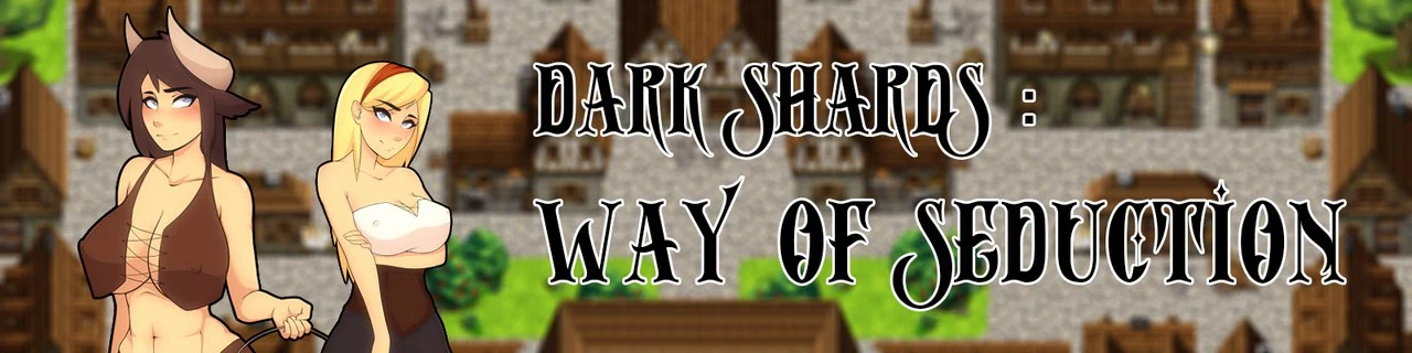 Dark Shards: Way Of Seduction [v0.2] main image