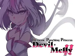 Demonic Punching Princesse Devil Melly!!