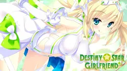 Destiny Star Girlfriend