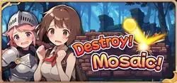 Détruisez ! Mosaïque !