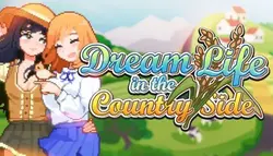 La vie de rêve dans la campagne