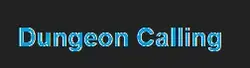 Dungeon Calling