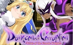 Dungeon of Corruption ~Trials of the Female Knights~