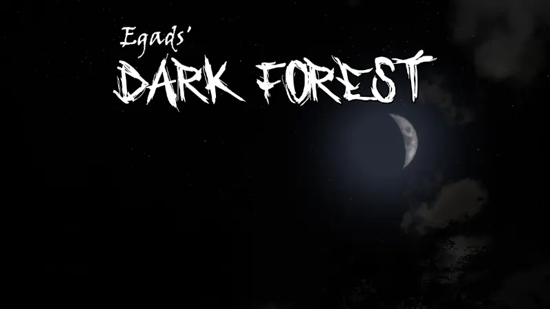 Egads' Dark Forest main image