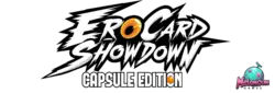 Ero-Cardのショーダウン, カプセル版!