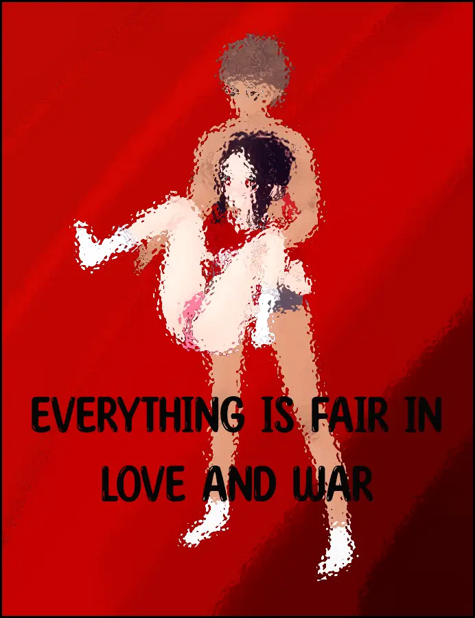 Everything Is Fair in Love and War main image