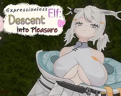 Expressionless Elf Descent into Pleasure