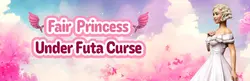 Fair Princess Under Futa Curse