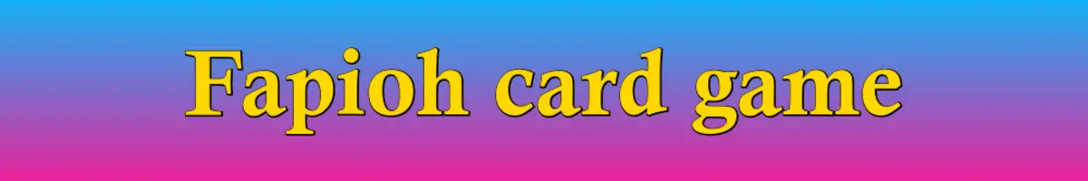 Fapioh card game [v0.1] main image