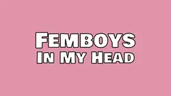 Femboys na minha cabeça