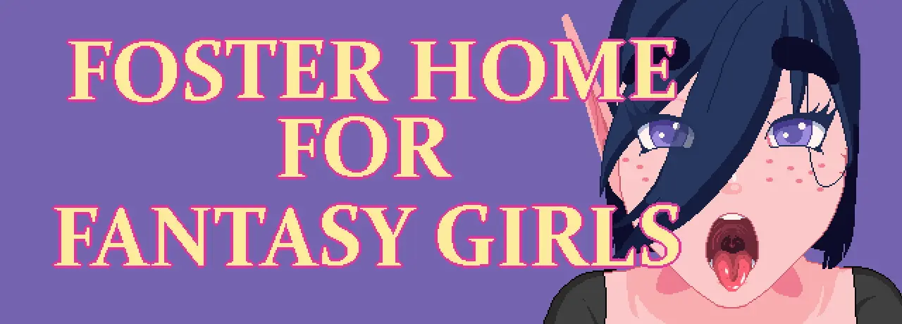 Foster Home for Fantasy Girls [v0.1] main image