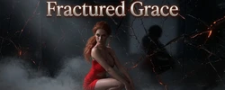 Fractured Grace