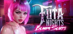 Futa Nights: Bloody Sluts