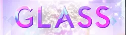 GLASS [v0.5]
