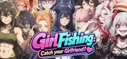 GirlFishing:あなたのガールフレンドをキャッチ!