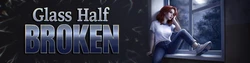 ガラスハーフ Broken