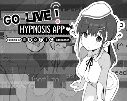 ライブ! Hypnosis App で エロチック Streamer になる