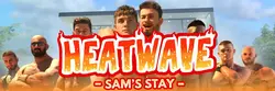 Heatwave: Sam's Stay