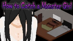 How to Catch a Monster Girl