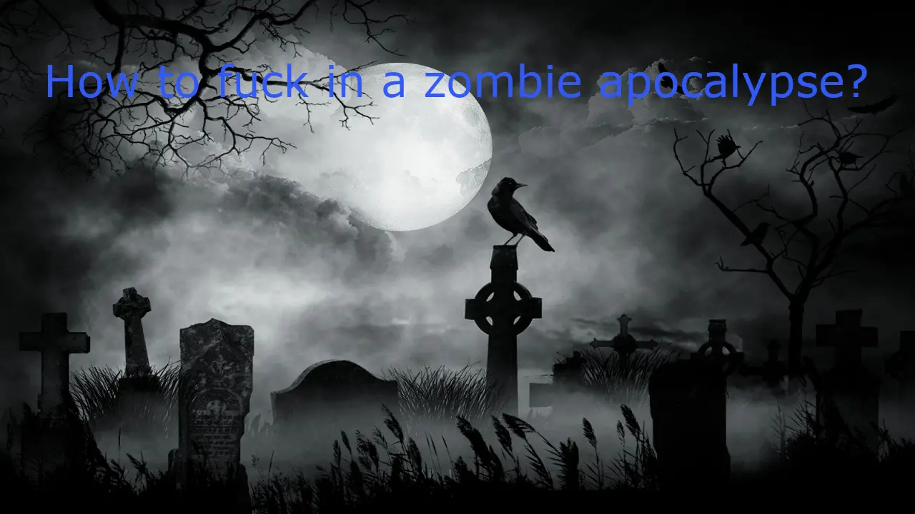 How to Fuck in a Zombie Apocalypse? main image