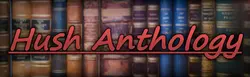 Hush Anthology