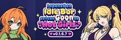 私はアイドルバーを開いたので、私はHOT GIRLSにGOONすることができます [v0.1.6.7]