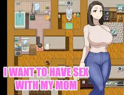 Eu quero ter sexo com minha mãe