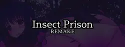Remake de prison pour insectes