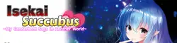 Isekai Succubus: My Genderbent Saga in Another World