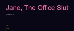 Jane, The Office Slut