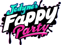 Jedyne's Fappy パーティー