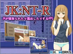 Jk: Nt-r(Nt-r) -the 浮気エキシビションリストガールフレンドRpg-
