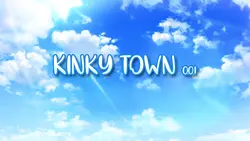 Kinky Town [v0.0.1]