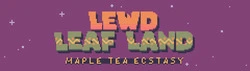 Lewd リーフランド - メープル ティー エスケーシー