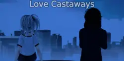 Liebe Castaways