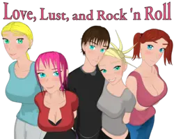 Love, Lust, and Rock 'n Roll [v0.3]
